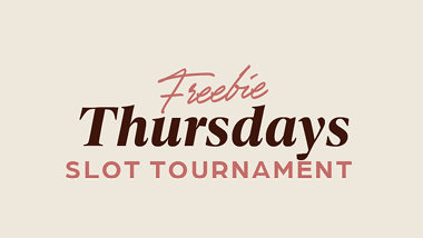 Freebie Thursdays Slot Tournament