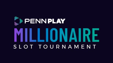 PENN Play Millionaire Slot Tournament